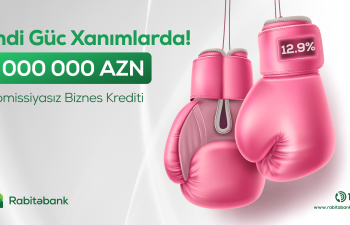 İndi güc xanımlarda! - Rabitəbankdan xanım sahibkarlar üçün sürpriz