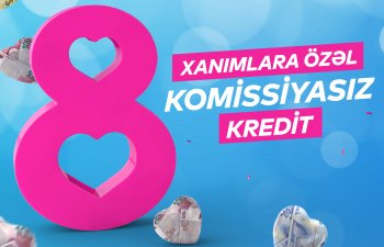 Bank of Baku-dan 8 Marta özəl hədiyyəli kampaniyalar!