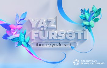 Azərbaycan Beynəlxalq Bankında “Yaz fürsəti”