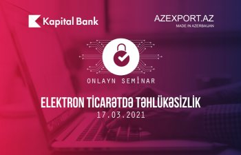 “Elektron ticarətdə təhlükəsizlik” mövzusunda onlayn seminar
