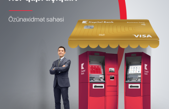 Kapital Bank biznes və sahibkarlar üçün 24/7 fəaliyyət göstərən özünəxidmət sahəsi yaradıb