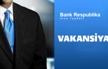 “Bank Respublika” işçi axtarır