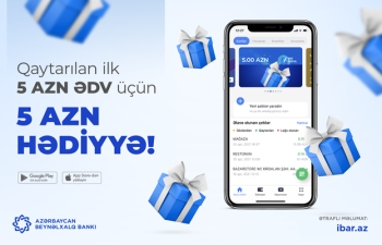 ƏDV faizlərini geri alanlar üçün daha bir qazanc fürsəti!