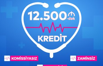 Bank of Baku-dan Tibb İşçilərinə 12.500 AZN-dək Kredit: 2% ENDİRİMLƏ, KOMİSSİYASIZ və ZAMİNSİZ