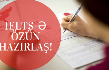 Kursa getmədən IELTS-ə necə hazırlaşmaq olar?-Metod və tövsiyələr