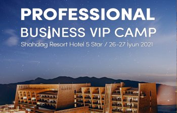 Azərbaycanda Professional Business Camp Vol1 təşkil edilir - İŞTİRAK SƏRBƏSTDİR 