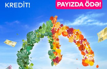 Bank of Baku-dan 30.000 AZN-dək Kredit: YAYDA AL, PAYIZDA ÖDƏ
