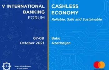 5-ci Beynəlxalq Bankçılıq forumu keçiriləcək