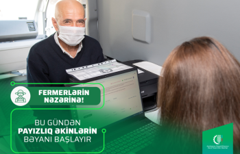 Bu gündən 2022-ci il üçün əkin bəyanlarının qəbuluna başlanılır