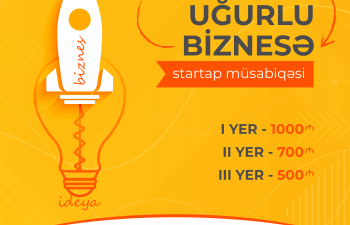 Startaplar arasında “İdeyadan uğurlu biznesə” müsabiqəsinə start verilir