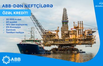 ABB-dən neftçilərə özəl kredit