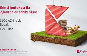 Kapital Bank ev tikintisi üçün ipotekanı daha əlçatan etdi