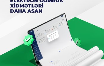 SİMA elektron gömrük xidmətlərini daha əlçatan etdi