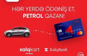 XalqKart – hər yerdə ödənişlərdən pulsuz yanacaq və kəşbək qazandıran yeni ödəniş kartı