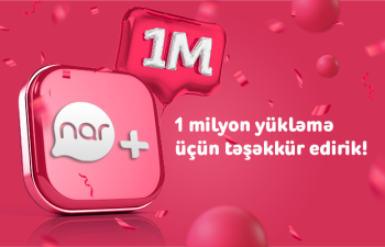 1 milyondan çox istifadəçi “Nar”+dan yararlanır