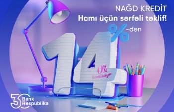 Bank Respublika “Yeni mövsümə hazır ol!” kredit kampaniyasına start verir!