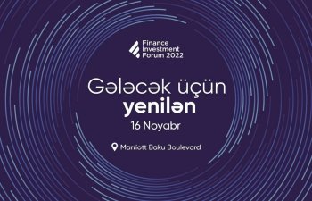Bakıda III Maliyyə və İnvestisiya Forumu keçiriləcək