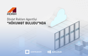 Dövlət Reklam Agentliyi “Hökumət buludu”nda əldə etdiyi xidmətləri genişləndirir