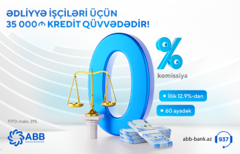 ABB-dən ədliyyə işçilərinə sərfəli kredit təklifi