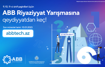 ABB 9, 10, 11-сi sinif şagirdləri üçün Riyaziyyat Yarışmasına qeydiyyatı elan etdi!