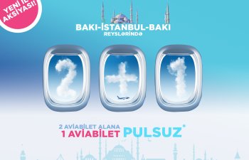 AZAL İstanbul uçuşlarında üçüncü aviabileti hədiyyə edir