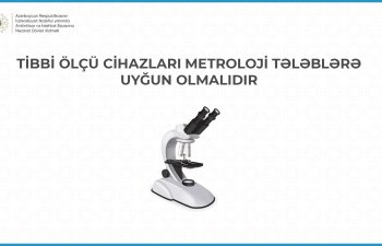 Tibbi ölçü cihazları metroloji tələblərə uyğun olmalıdır