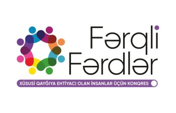 “Fərqli Fərdlər” Konqresi 5-ci dəfə Bakıda keçiriləcək