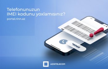 “AzInTelecom” 2100-dən çox IMEI koda “klon” statusu verib