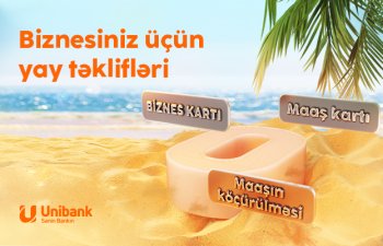 Unibankdan biznes üçün yay kampaniyası: kartlar pulsuz, komissiya sıfır!