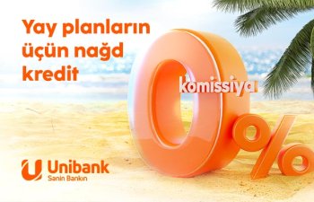 Unibank komissiyasız kredit kampaniyası keçirir