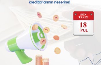 Ləğv prosesində olan “Günay Bank” ASC -nin kreditorlarının nəzərinə!