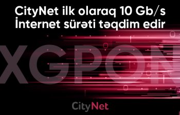 CityNet Azərbaycanda ilk dəfə 10 Gbit/s internet sürəti təqdim edir