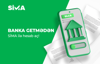 SİMA ilə yeni bank hesablarının açılması sadələşdi