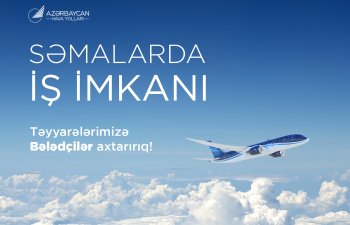 AZAL “Təyyarə Bələdçisi” vəzifəsi üzrə işçi axtarışına başlayır