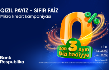 Bank Respublika “Qızıl Payız - Sıfır Faiz” mikro kredit kampaniyasına start verib