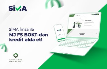 SİMA İmza ilə “MJ Financial Services BOKT”dən kredit əldə etmək daha sürətli və rahat oldu!