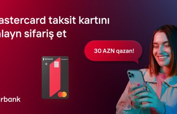 Birbank kartları ilə 200 AZN xərcləyin və 30 AZN qazanın