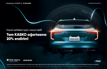 PAŞA Sığortadan “HAVAL” həvəskarlarına özəl Tam KASKO kampaniyası!