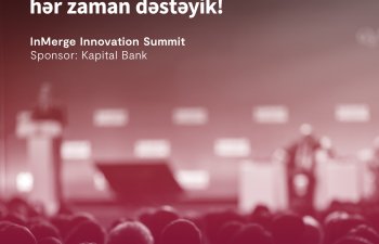 Kapital Bank-ın sponsorluğu ilə “InMerge Innovation Summit” keçiriləcək