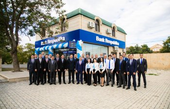  Bank Respublika müasir konseptli Şabran filialını istifadəyə verdi!