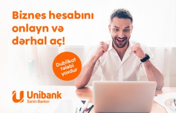 Unibankda onlayn biznes hesabını şəhadətnamə dublikatsız açmaq olar