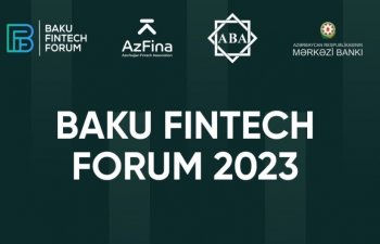 Bakı Fintex Forumu 2023 fintex ekosisteminin gələcək inkişaf istiqamətlərini müəyyən edəcək