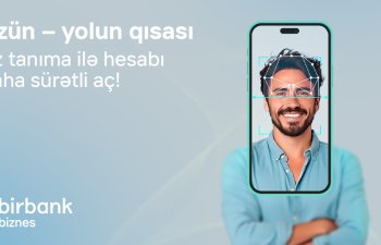 Ölkədə ilk: Birbank Biznes-də sahibkarlar hesabı üz tanıma ilə açır