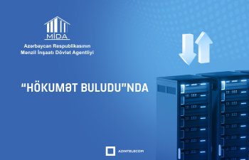 MİDA bütün informasiya sistemlərini “Hökumət buludu”na köçürüb