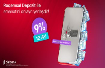 Birbank-dan bank sektorunda yenilik: Rəqəmsal depozit