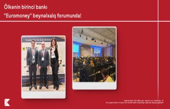 Kapital Bank “Euromoney” beynəlxalq forumunda iştirak edib