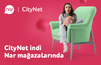 “CityNet” indi “Nar” mağazalarında