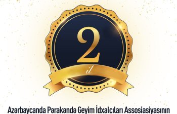 Azərbaycanda Pərakəndə Geyim İdxalçıları Assosiasiyası fəaliyyətinin 2-ci ildönümünü qeyd edir