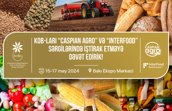 “Caspian Agro” və “İnterFood Azerbaijan” sərgilərində KOB-ların iştirakına dəstək göstəriləcək