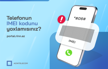 "AzInTelecom" tərəfindən 23 minə yaxın IMEI koda "klon" statusu verilib